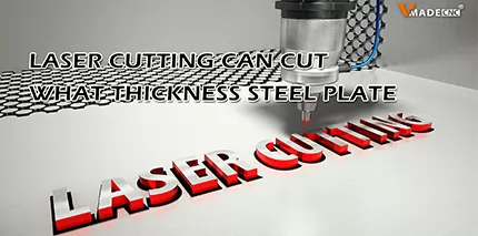 Laser Cutting Can Cut What Thickness Steel Plate