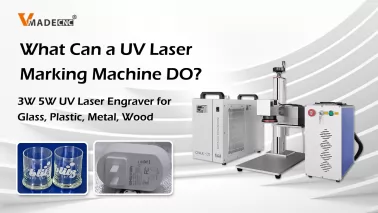 What Can a UV Laser Marking Machine DO?| 3W 5W UV Laser Engraver for Glass, Plastic, Metal, Wood